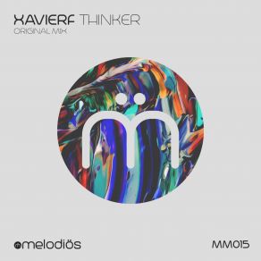 Download track Thinker (Original Mix) XavierF