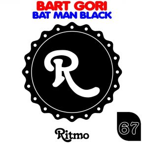 Download track Bat Man Black (Rework) Bart GoriRework