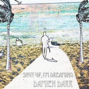 Download track California Dreamin' Damien Darr