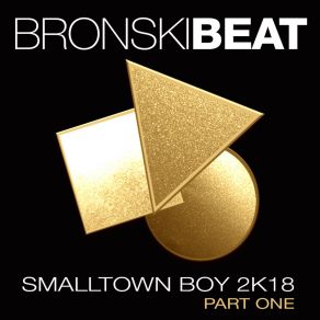 Download track Smalltown Boy (Gettoblaster Remix) Bronski Beat