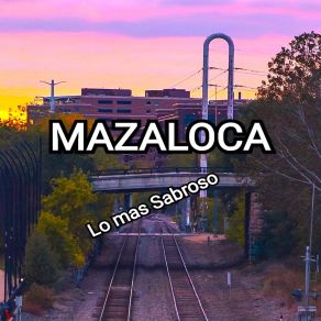 Download track Ya No Me Recuerdas Mazaloca