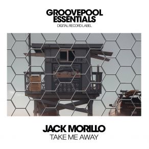 Download track Take Me Away (Tech House Dub Mix) Jack MorilloThe Vip