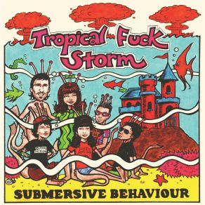 Download track 1983 (A Merman I Should Turn To Be) Tropical Fuck Storm