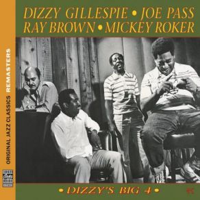 Download track Birk's Works Joe Pass, Ray Brown, Dizzy Gillespie, Mickey Roker