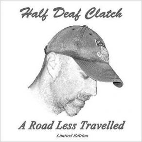 Download track Can't Do Right (For Doing Wrong) Half Deaf Clatch