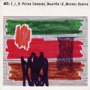 Download track Free At Last Peter Erskine, Michel Benita, Nguyên Lê