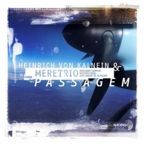 Download track Passagem Heinrich Von Kalnein