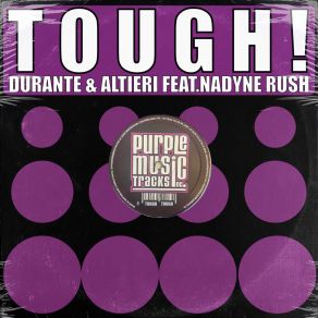 Download track Tough! (Jamie Lewis Dub Cut Edit) Nadyne RushJAMIE LEWIS