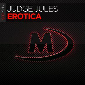 Download track Erotica (Extended Mix) Judge Jules