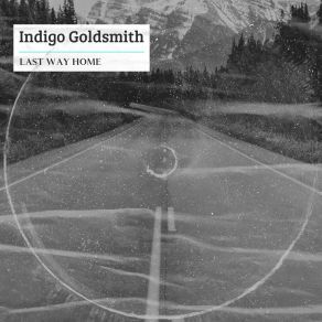 Download track Not Mirage Indigo Goldsmith