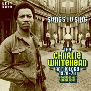 Download track Songs To Sing Charlie Whitehead