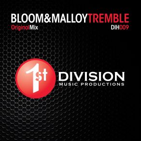 Download track Tremble (Original Mix) Bloom, Malloy