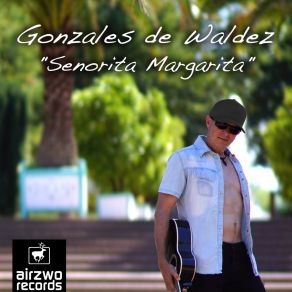 Download track Senorita Margarita (FB Mix) Gonzales De Waldez