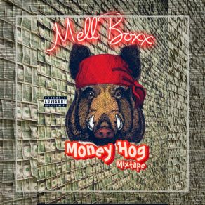 Download track Put My Foot In It Mell Boxx