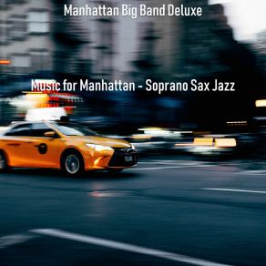 Download track Soundscape For Cocktail Bars Manhattan Big Band Deluxe