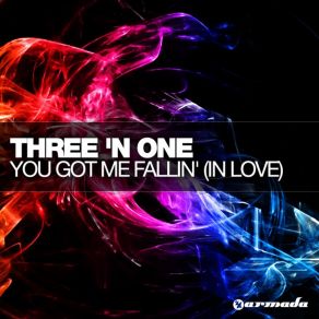 Download track You Got Me Fallin' (In Love) (The Whiteliner & Adam Prize Remix) Three 'N One