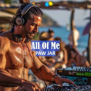 Download track All (Dub Mix) PAW JAR