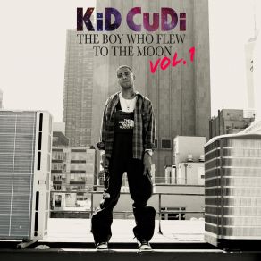 Download track Just What I Am Kid CudiChip The Ripper