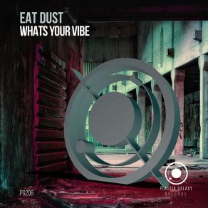 Download track What´s Your Vibe Eat Dust