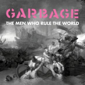 Download track The Men Who Rule The World. Mqa Garbage