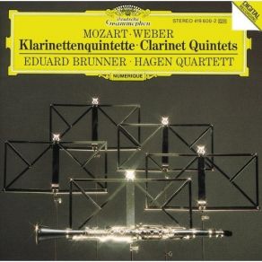 Download track 6. Weber - Quintet For Clarinet Op. 34: 2. Fantasia Eduard Brunner, Hagen Quartett