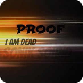 Download track I'm Dead Proof