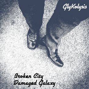 Download track Broken City GlyKolysis정가