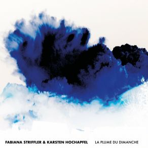 Download track La Plume Du Dimanche Karsten Hochapfel