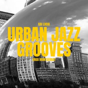 Download track Metropolitan Jazz Melodies Ergo Montserrat, Kai Lucia