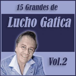 Download track Amor Que Malo Eres Lucho Gatica