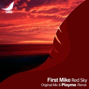 Download track Red Sky (Playme Remix) First Mike