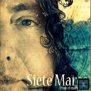 Download track Siete Mares Y Ya Llegó Tu Enamorado Pepe El Marismeño