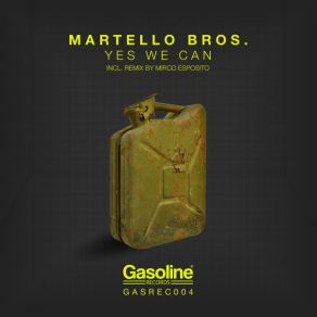 Download track Yes We Can (Original Mix) Martello Bros