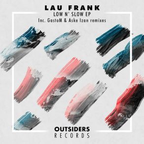 Download track Low N´Slow (Aske Izan Remix) Lau FrankAske Izan