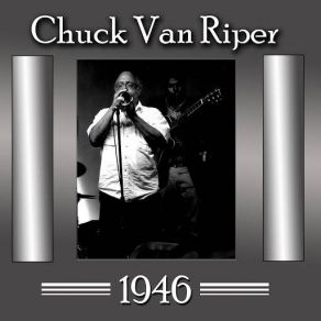 Download track 1946 Chuck Van Riper