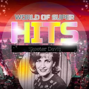 Download track I Ain't A Talkin' Skeeter Davis