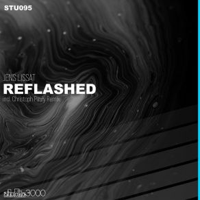 Download track Reflashed (Christoph Pauly Remix) Jens Lissat