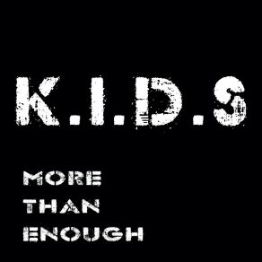 Download track More Than Enough (Örnsberg Remix) K I D S