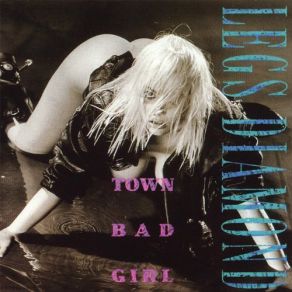 Download track Town Bad Girl Legs Diamond