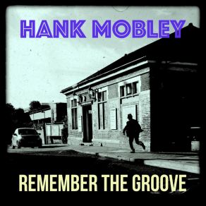 Download track Dig Dis Hank Mobley