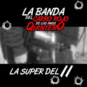 Download track Me Traes Marcando El Paso La Banda Del Carro Rojo De Los Hermanos Quintero