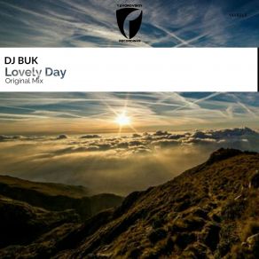 Download track Lovely Day (Original Mix) DJ Buk