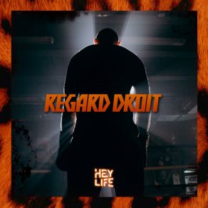 Download track Regard Droit HEY LIFE