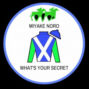 Download track What's Your Secret Miyake Noro