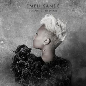 Download track Read All About It (Pt. III)  Emeli Sandé