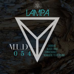 Download track Nowhere To Be Found (Original Mix) Lampa