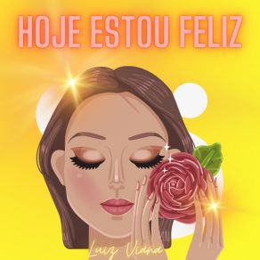 Download track Hoje Estou Feliz Luiz Viana Compositor