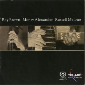 Download track Fly Me To The Moon Monty Alexander, Ray Brown, Russell Malone