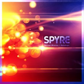 Download track Natural Miracles Spyre