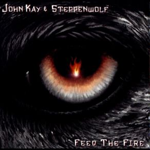 Download track Rock Steady (I'm Rough And Ready) Steppenwolf, John Kay